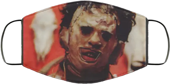  Leatherface Cloth Face Mask You Dont Have To Worry About Touching Your Face Meme Png Leatherface Png