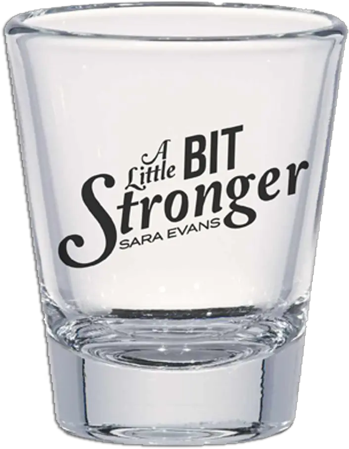  A Little Bit Stronger Shot Glass Shot Glass Png Shot Glass Png