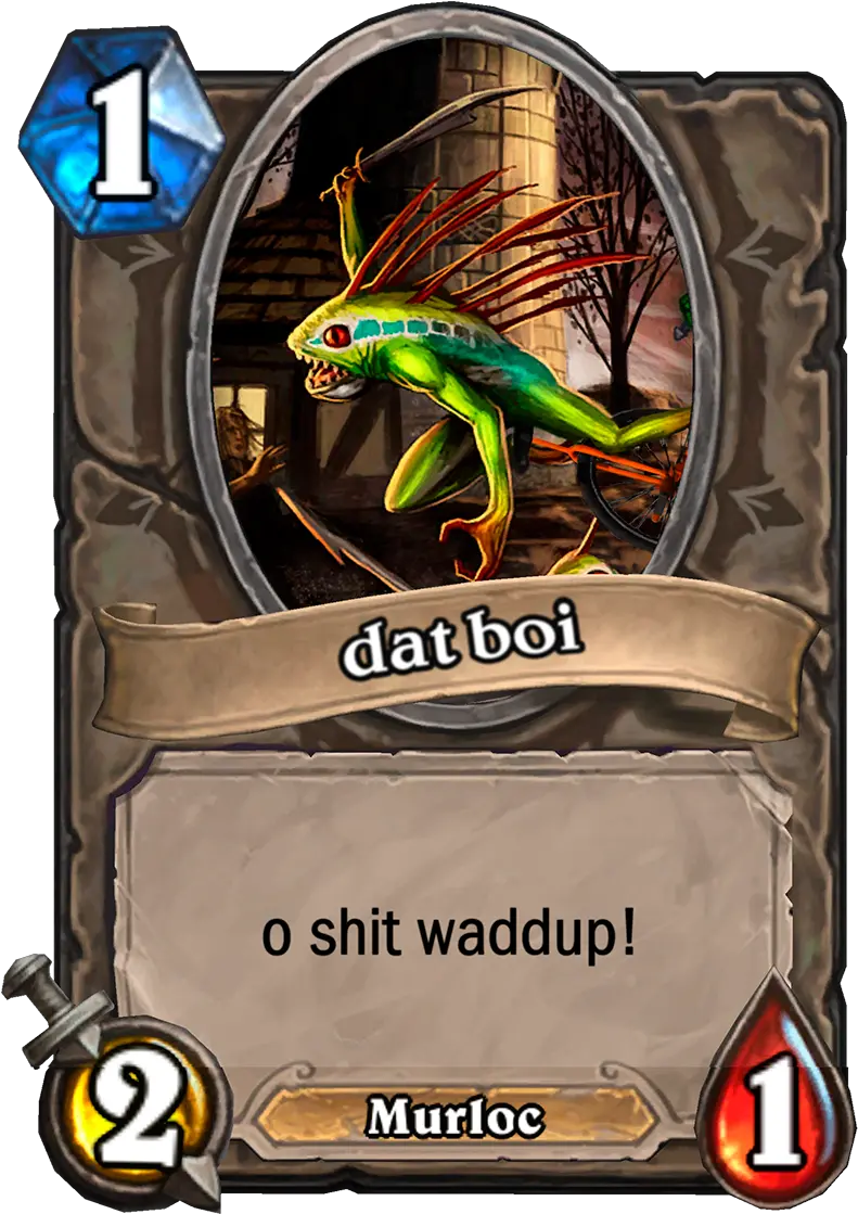  Dat Boi Murloc Blazing Battlemage Png Dat Boi Png