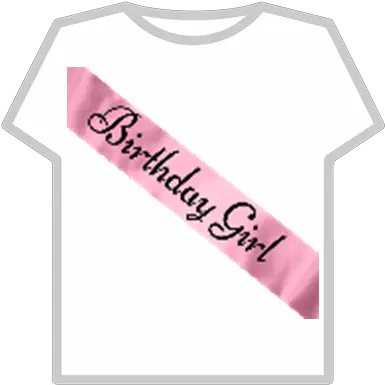  Pink Silk Birthday Girl Sash Roblox Birthday Girl Roblox Png Birthday Girl Png