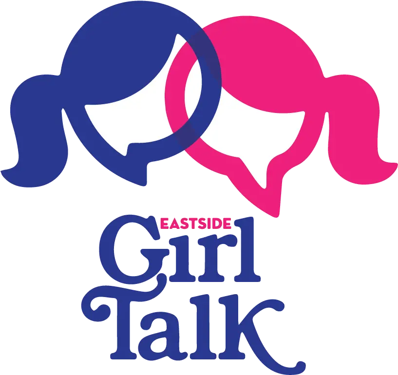  Eastside Girl Talk Girls Talk Png Talk Png