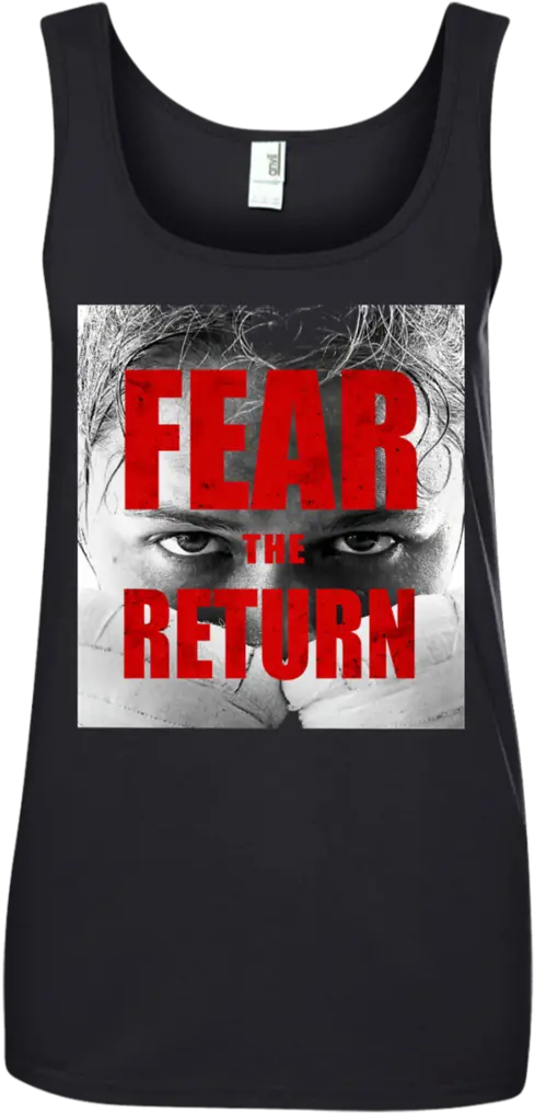  Official Ronda Rousey Fear The Return Tee Ladiesu0027 100 Active Tank Png Ronda Rousey Png