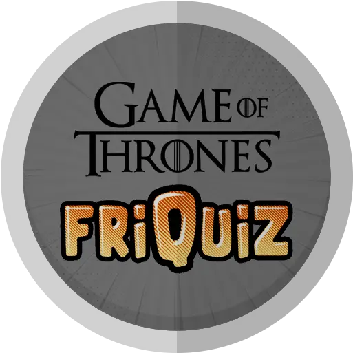  Friquiz Game Of Thrones Got Quiz Game Of Thrones Png Game Of Thrones Got Logo