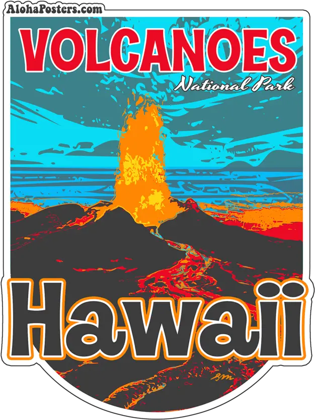  Volcanoes National Park Sticker U2014 Alohaposterscom Png Volcano