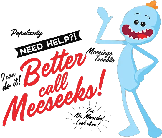  Better Call Mr Meeseeks Men Regular Tshirt Cartoon Png Mr Meeseeks Png