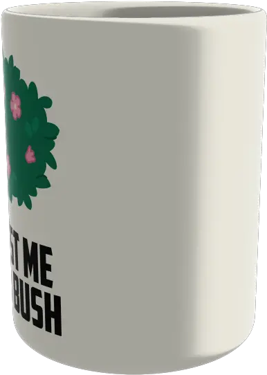  Trust Me Iu0027m A Bush Mug Png Fortnite Bush Png