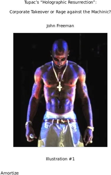  Doc Tupac Freeman Ctheory Revised John Academiaedu Tupac Hologram Png Tupac Shakur The Life And Times Of An American Icon