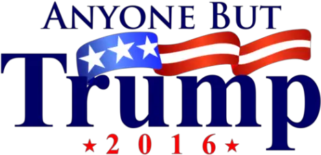  Anybody But Trump Except Cruz Vote Anyone But Trump Png Ted Cruz Png