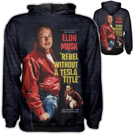  Elon Musk Rebel Hoodie The Tasteless Gentlemen Rebel Without A Cause Movie Poster Png Elon Musk Png