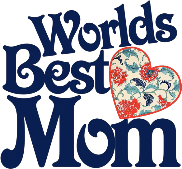  Download Worlds Best Mom Png Clipart World Mother Best Maa In The World Mom Png