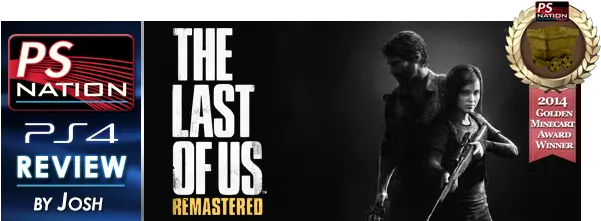  Review The Last Of Us Remastered Ps4 U2013 Playstation Nation Last Of Us Png The Last Of Us Png