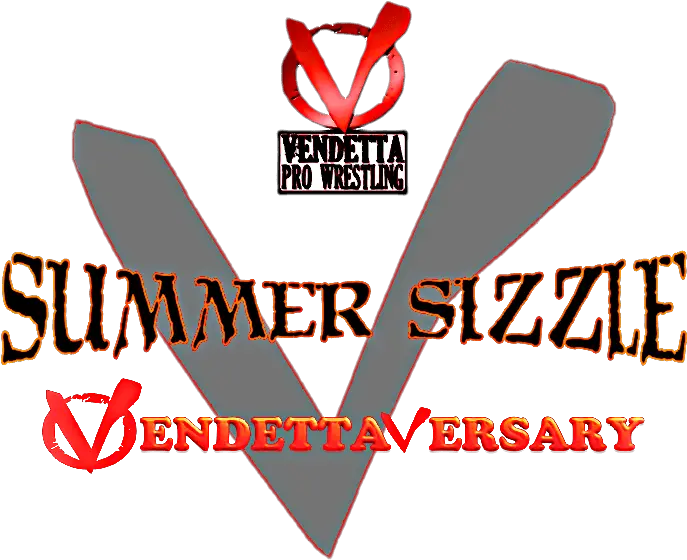  Summer Sizzle V Vendettaversary The Central Coastu0027s Original Vendetta Pro Wrestling Png V For Vendetta Logo