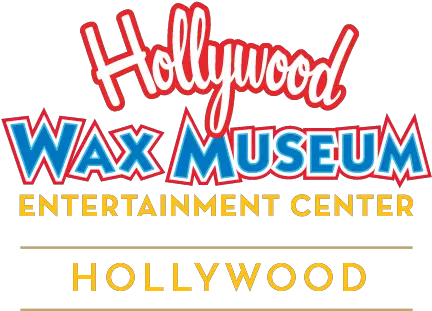  Things To Do In Hollywood U2013 Wax Museum Vip Pass Hollywood Wax Museum Myrtle Beach Logo Png Advertising Icon Museum