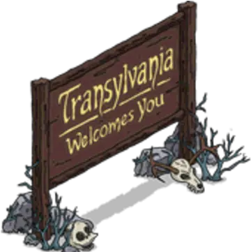  Transylvania Welcome Sign The Simpsons Tapped Out Wiki Nameplate Png Welcome Sign Png