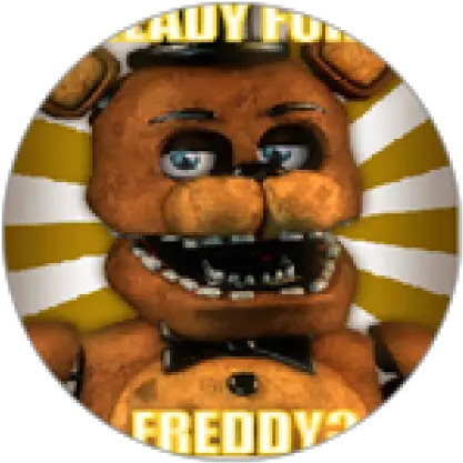  Ready For Ignited Freddy Roblox Tjoc Ready For Freddy Png Freddy Fazbear Icon