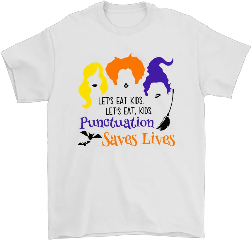  Letu0027s Eat Kids Punctuation Saves Lives Hocus Pocus Shirts T Shirt Supreme Mickey Png Hocus Pocus Png