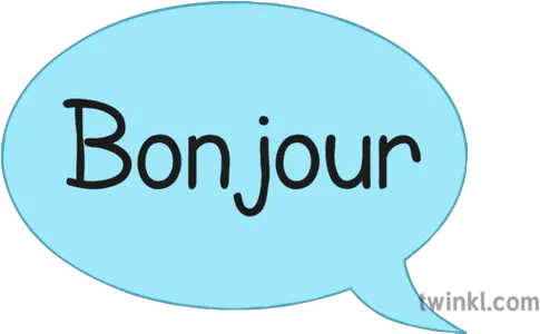  Bonjour Speech Bubble Illustration Twinkl Design Png Text Bubbles Png