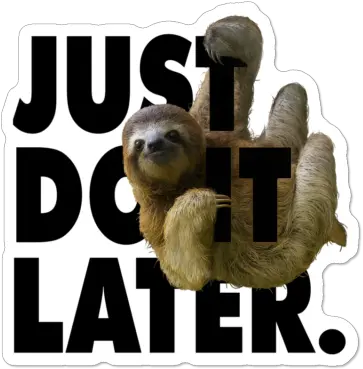  Sloths Stickers Design By Humans Sloth Funny Quotes Png Sloth Transparent