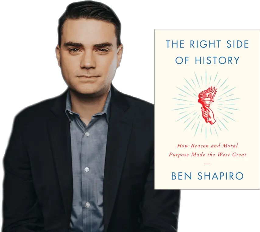  The Right Side Of History Ben Shapiro The Right Side Of History Png Ben Shapiro Png