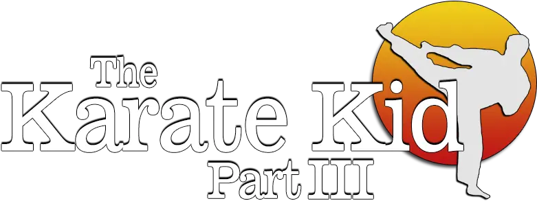  The Karate Kid Part Iii Karate Kid Part 3 Logo Png Karate Kid Logo