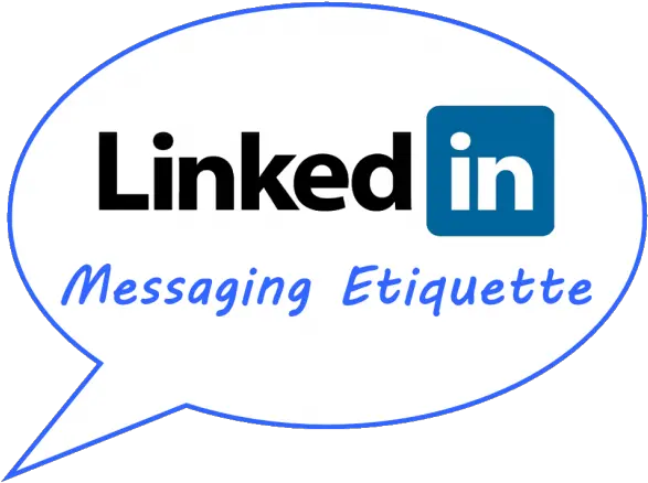  The Linkedin Messaging Protocol Etiquette Linkedin Png Linkedin Transparent