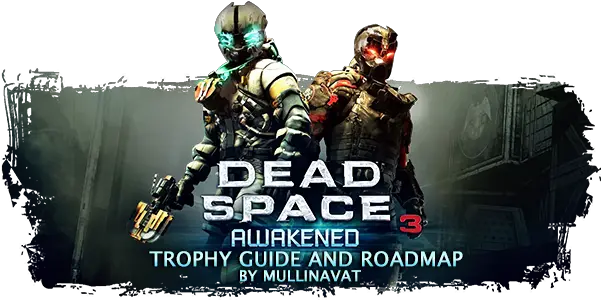  Download This Guide Is Strictly To Be Dead Space 3 Awakened Png Dead Space Logo Png