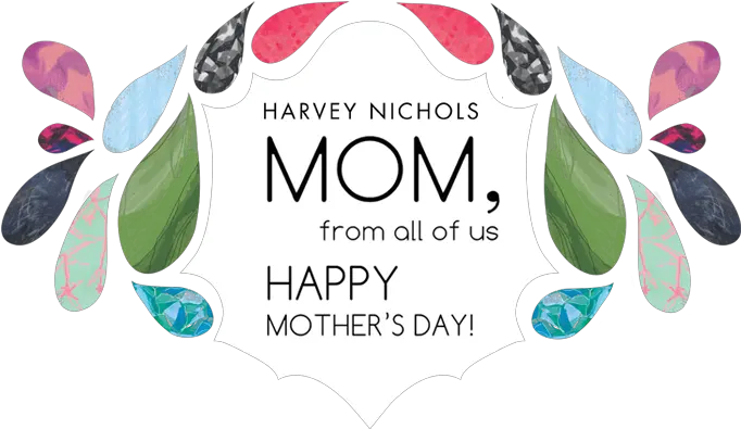  Harvey Nichols Motheru0027s Day 2012 Harvey Nichols Mothers Day Png Happy Mothers Day Transparent