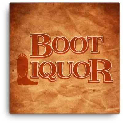  Boot Liquor 16x16 Stretched Canvas Print Horizontal Png Boot Print Png