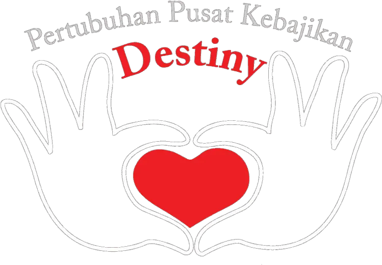  Pertubuhan Pusat Kebajikan Destiny Your Is Our My Home Png Destiny Logo Png