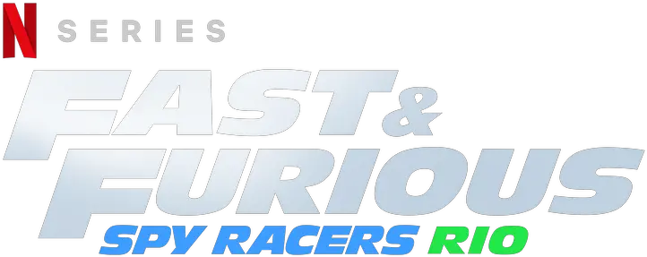  Fast Furious Spy Racers Fast And Furious Title Png Fast And Furious Logo