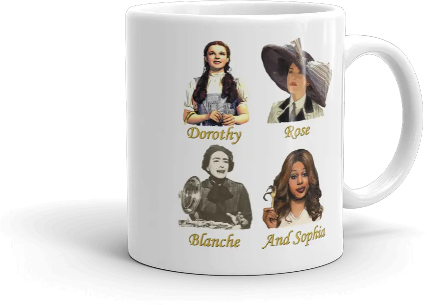  Golden Girls Mug Dorothy Wizard Of Oz Png Golden Girls Png