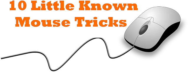  Top 10 Mouse Tricks You Should Use In Windows Pc Mouse Tricks Windows 10 Png Computer Mouse Transparent Background