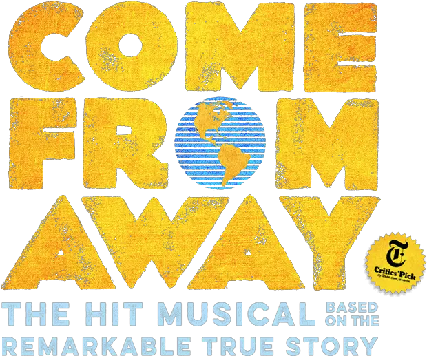  Come From Away Now Come From Away Logo Png Musical Png