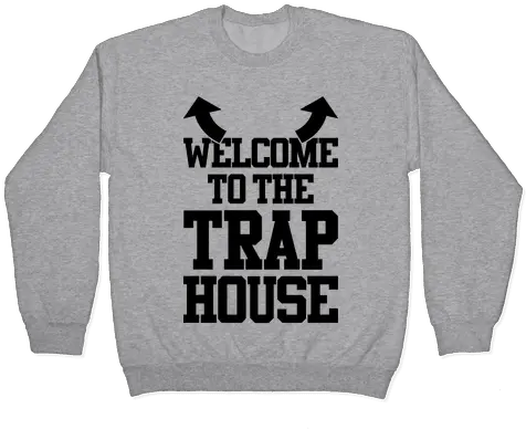  Welcome To The Trap House Pullovers Opossum Png Trap House Png