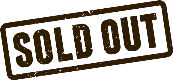  Sold Out Png Logo Picture Sorry We Re Sold Out Sold Out Logo