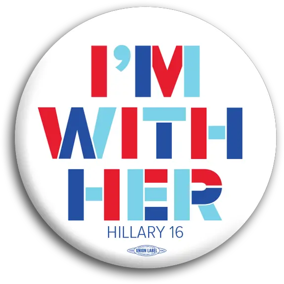  Im With Her Hillary 2016 2 Hillary Logo I M With Her Png Hillary Clinton Logo Transparent