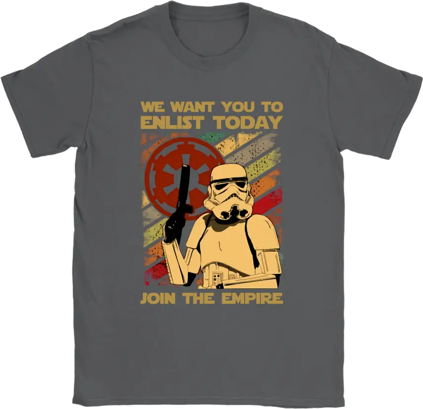  We Want You To Enlist Today Join The Empire Stormtrooper Shirts U2013 Teeqq Store Star Wars Planets Shirt Png We Want You Png