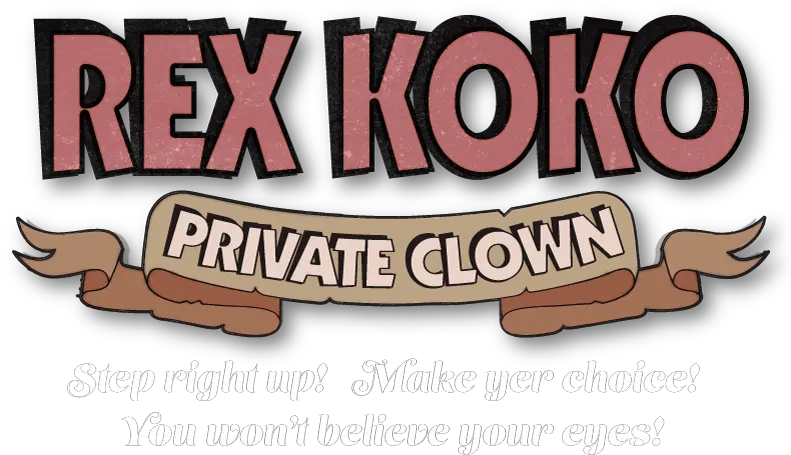  The Wet Nose Of Danger Rex Koko Private Clown Language Png Clown Nose Transparent