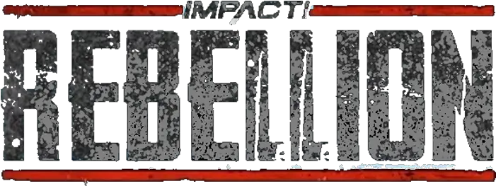  Impact Wrestling Rebellion Results Dot Png Impact Wrestling Logo