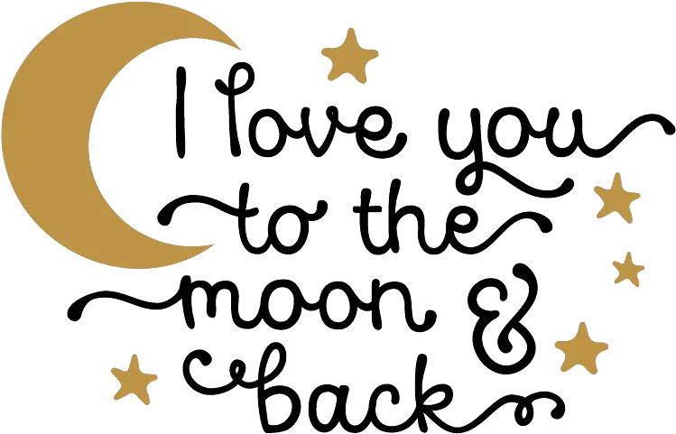  I Love You To The Moon And Back Png Photo Arts Love You To The Moon And Back Png Back Png