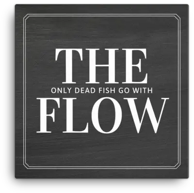  Only Dead Fish Go With The Flow Label Png Dead Fish Png