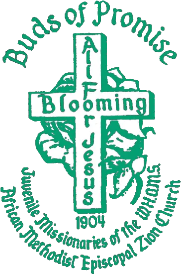  African Methodist Episcopal Zion Church Buds Of Promise Ame Zion Church Png Ame Church Logos