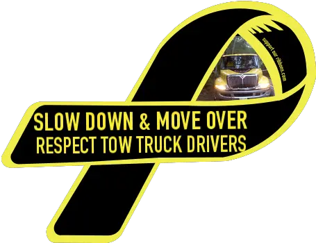  Custom Ribbon Slow Down U0026 Move Over Respect Tow Truck Slow Down Move Over Law Png Tow Truck Logo