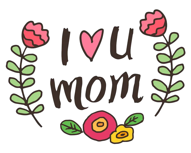  Download Hd I Love You Mom Png File Te Amo Mama En Ingles Mom Png