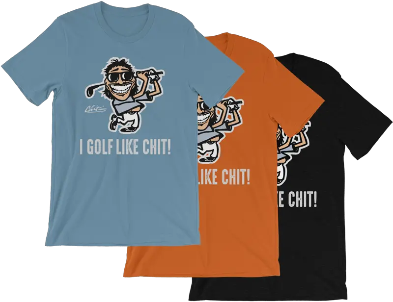  I Golf Like Chit Tee Short Sleeve Png Golf Tee Png