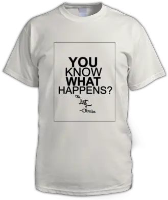  20x20 Clothing You Know What Happens List Of Jericho White Skinny Puppy T Shirt Png Chris Jericho Png