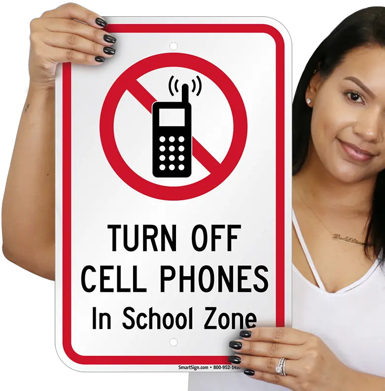  Turn Off Cell Phones In School Zone Sign No Cell Phone Cell Phone In School Png Cell Phone Logo Png