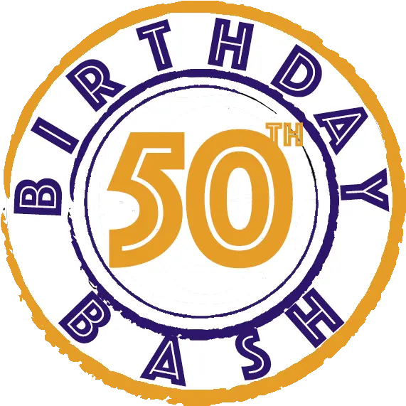  Download Hd Birthday Bash Png 50th Birthday Bash Svg 50th Birthday Png