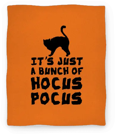  Itu0027s Just A Bunch Of Hocus Pocus Blanket Lookhuman California Spangled Png Hocus Pocus Png