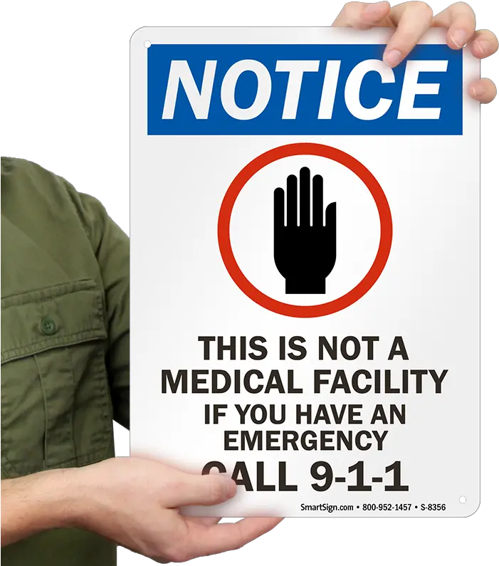  Notice Sign Not A Medical Facility If Emergency Call 911 No Texting Or Talking On Cell Phones Png Emergency Call Icon